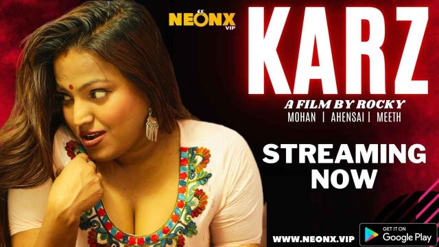 Film Karz 2023 Neonx Originals Hindi Uncut Xxx Pendek, Ngehe, Hot Banget